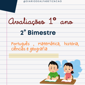 Avaliações para o 2° Bimestre 1° ANO - ALFABETIZAÇÃO